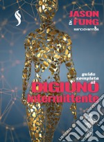 Guida completa al digiuno intermittente