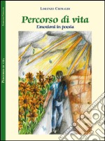 Percorso di vita. Emozioni in poesia