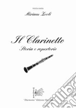 Il clarinetto. Storia e repertorio