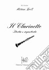 Il clarinetto. Storia e repertorio libro