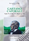 Gaetano Caporale. Un grande acerrano esempio per i giovani libro
