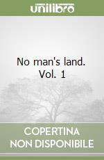 No man's land. Vol. 1