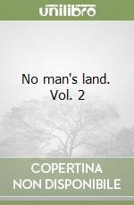 No man's land. Vol. 2