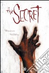 The secret. Ediz. italiana libro