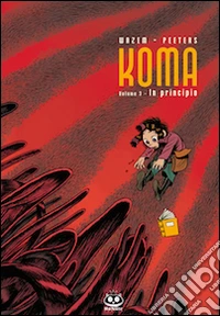In principio. Koma. Vol. 3 libro