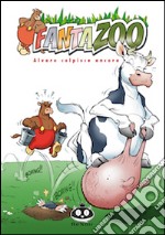 Alvaro colpisce ancora. Fantazoo. Vol. 3 libro