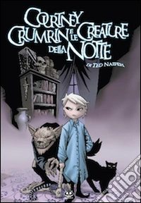 Courtney Crumrin e le creature della notte. Ediz. illustrata libro