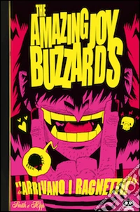 Amazing joy buzzards. Vol. 1