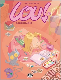 Lou! Caro diario. Con poster. Vol. 1 libro