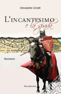 L'incantesimo e la spada