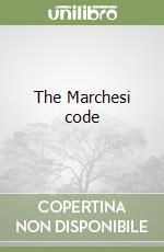 The Marchesi code libro