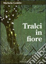 Tralci in fiore