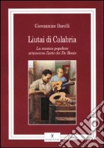 Liutai di Calabria. La musica popolare attraverso l'arte dei De Bonis