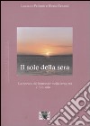 Il sole della sera. La ricerca del benessere nel passare del tempo libro di Peirone Luciano Gerardi Elena