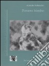 Povero bimbo. Come viene a costituirsi un nevrotico libro