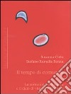 Il tempo di comunità. La comunità psichiatrica e il ciclo di vita della famiglia libro