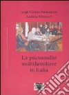 La Psicoanalisi multifamiliare in Italia libro