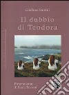 Il dubbio di Teodora libro