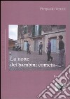 La notte dei bambini cometa libro di Vettori Pierpaolo