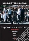 La pena di morte nel mondo. Rapporto 2007 libro