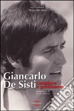 Giancarlo De Sisti. Campione e gentiluomo libro