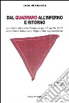 Dal Quadraro all'inferno e ritorno. La storia del rastrellamento del 17 aprile 1944 raccontata dalla voce degli ultimi sopravvissuti libro