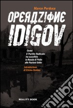 Operazione Idigov. Come il Partito Radicale ha sconfitto la Russia di Putin alle Nazioni Unite libro