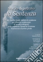 Morire di petrolio. La sentenza libro