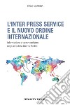 L'Inter Press service e il nuovo ordine internazionale libro di Acanfora Paolo