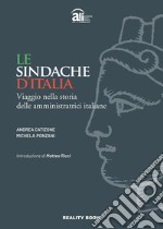 Le sindache d'Italia. Viaggio nella storia delle amministratrici italiane libro