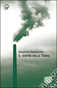 Il ventre della terra libro