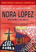 Nora López. Detenuta N84 libro