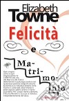 Felicità e matrimonio libro