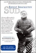 Sud. L'ultima spedizione di Shackleton (1914-1917) libro