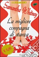 La migliore compagna di stanza libro