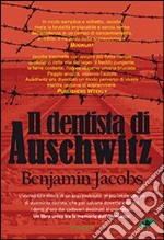 Il dentista di Auschwitz libro