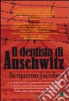 Il dentista di Auschwitz libro