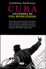 Cuba. Anatomia di una rivoluzione