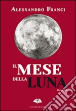 Il mese della luna