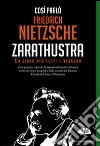 Così parlò Zarathustra. Un libro per tutti e nessuno libro