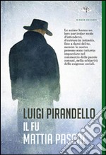 Il fu Mattia Pascal libro