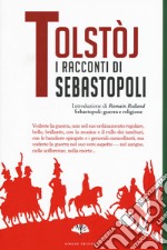 I racconti di Sebastopoli libro