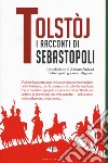 I racconti di Sebastopoli libro