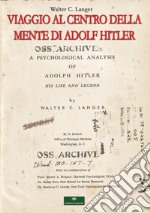 Viaggio al centro della mente di Adolf Hitler libro