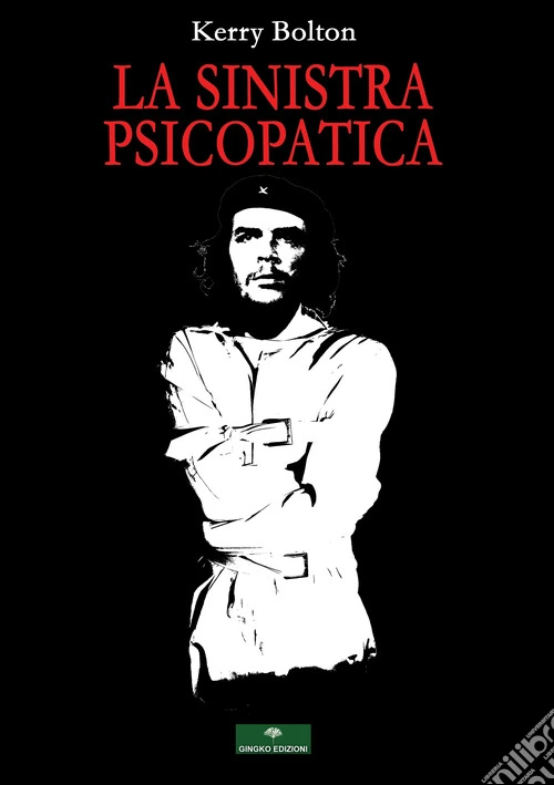La sinistra psicopatica