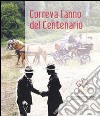 Correva l'anno del centenario. Un mondo una promessa libro