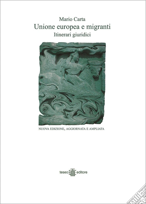 Unione Europea e migranti. Itinerari giuridici. Ediz. ampliata