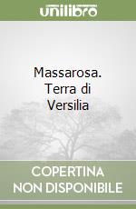 Massarosa. Terra di Versilia