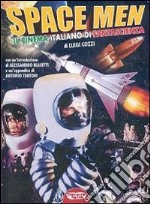 Space men. Il cinema italiano di fantascienza libro