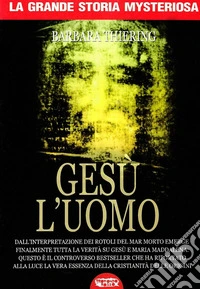 Gesù l'uomo